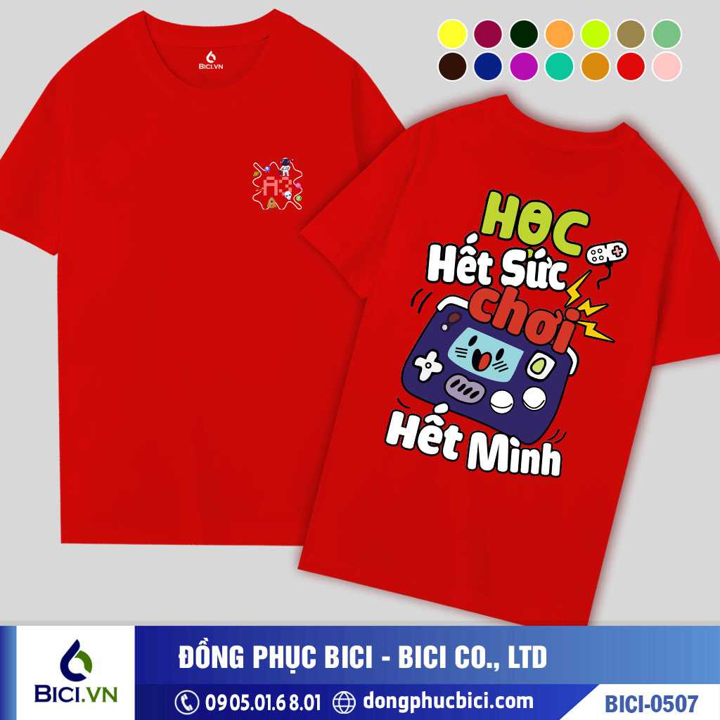 BICI-0507 - Áo Lớp Học Hết Sức, Chơi Hết Mình Cực Chất