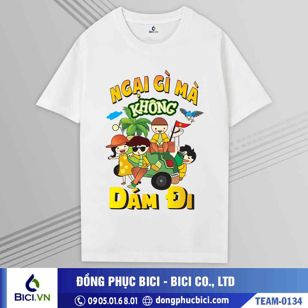 TEAM-0134 - Áo nhóm Ngại gì không dám đi cực chất