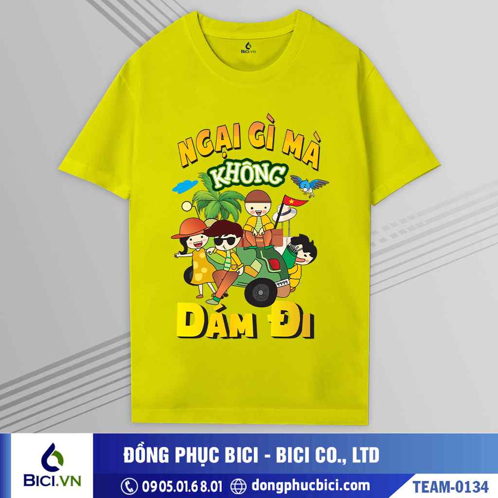 TEAM-0134 - Áo nhóm Ngại gì không dám đi cực chất