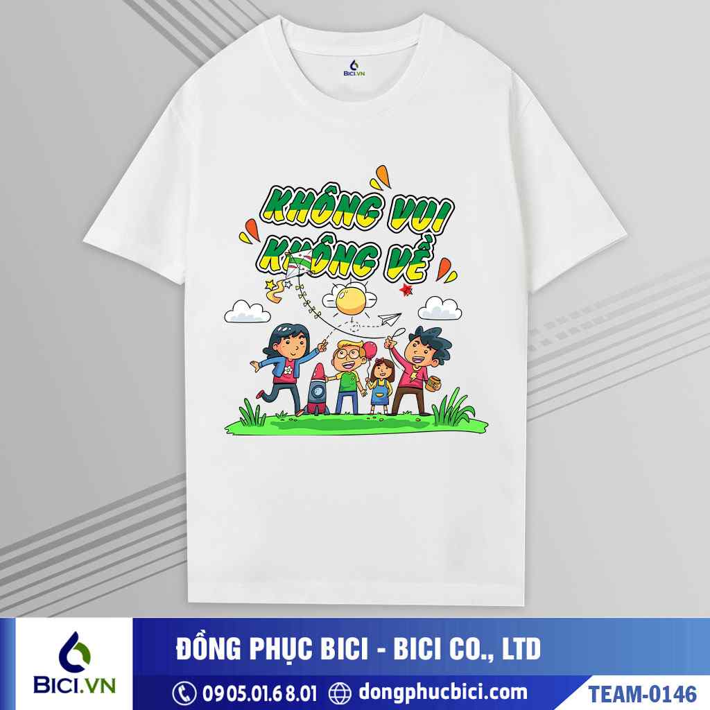 TEAM-0146 - Áo nhóm Không vui, không về họa tiết đặc sắc